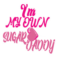 I M My Own Sugar Daddy Pink V-neck Tee | Artistshot