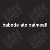 Babette Ate Oatmeal - Funny Tv Show Quote (black) Vintage Cap | Artistshot