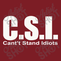 Csi Cant Stand Flannel Shirt | Artistshot