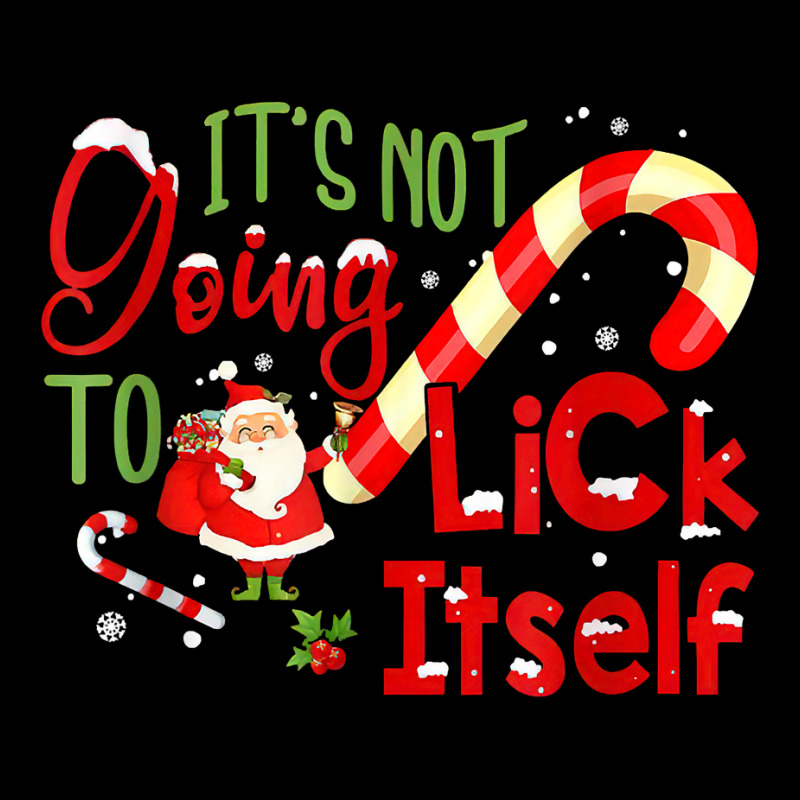 Funny Christmas Candy Cane It's Not Going To Lick Itself T Shirt Copy Men's Long Sleeve Pajama Set by inggaerzoahg | Artistshot