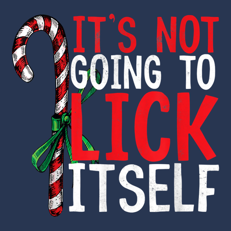 Funny Christmas Candy Cane Tee It's Not Going To Lick Itself T Shirt C Men Denim Jacket by inggaerzoahg | Artistshot