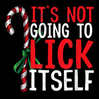 Funny Christmas Candy Cane Tee It's Not Going To Lick Itself T Shirt C Lightweight Hoodie | Artistshot