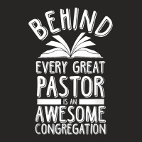 Pastor Behind Every Pastor Is An Awesome Congregation T Shirt Ladies Fitted T-shirt | Artistshot