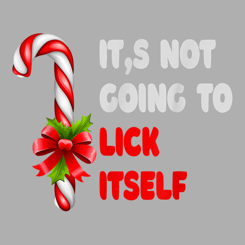 Funny Its Not Going To Lick Itself Christmas Candy Santa Exclusive T-shirt by inggaerzoahg | Artistshot