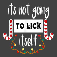 Funny Its Not Going To Lick Itself, Christmas Candy Design Vintage T-shirt | Artistshot