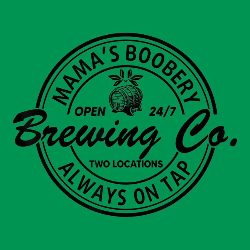 Mamas Boobery Tee Brewing Co Always On Tap Tee Mom Life Classic T-shirt | Artistshot