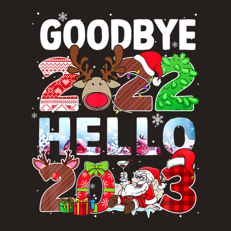 Goodbye 2022 Hello 2023 Cute Christmas Funny Tank Top | Artistshot