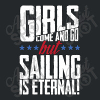 Girls Come And Go But Sailing Is Eternal Crewneck Sweatshirt | Artistshot