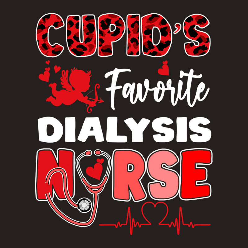 Cupid S Favorite Dialysis Nurse Valentine Day Nursing Tank Top by PeterArtist | Artistshot