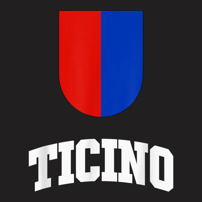 Ticino Flag Cantons Of Switzerland T Shirt T-shirt | Artistshot