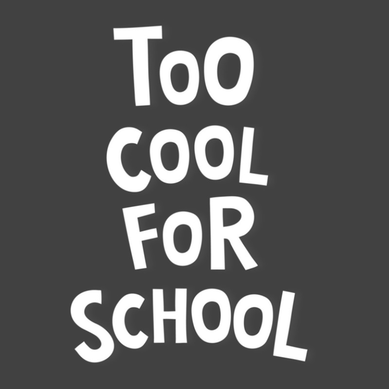 Too Cool For School Vintage T-shirt | Artistshot