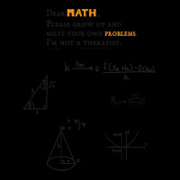 Trending Dear Math Grow Up And Solve Your Own Problems Dear Math Humor V-neck Tee | Artistshot