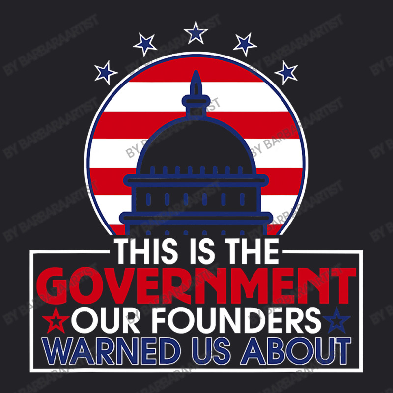 This Is The Government Our Founders Warned Us About  Classic Youth Tee | Artistshot