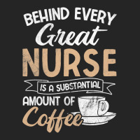 Behind Every Great Nurse Substantial Coffee Rn Nurse Unisex Hoodie | Artistshot