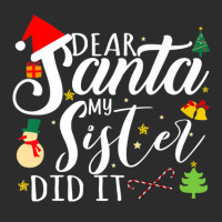 Dear Santa My Sister Did It Funny Santa Christmas Xmas Exclusive T-shirt | Artistshot