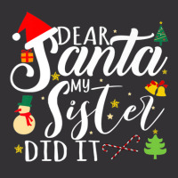 Dear Santa My Sister Did It Funny Santa Christmas Xmas Vintage Hoodie And Short Set | Artistshot