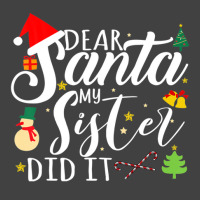 Dear Santa My Sister Did It Funny Santa Christmas Xmas Vintage T-shirt | Artistshot