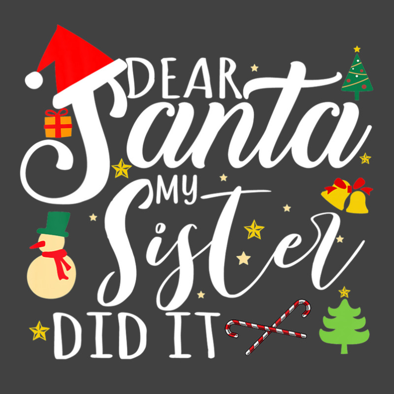 Dear Santa My Sister Did It Funny Santa Christmas Xmas Vintage T-shirt | Artistshot