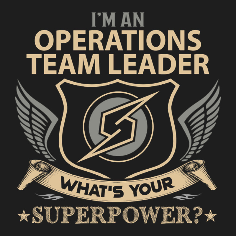 Trending Operations Team Leader T Shirt - Superpower Gift Item Tee Classic T-shirt by yumgaugeteuda | Artistshot