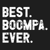 Best Boompa Ever Funny Gift For Boompa Pullover Classic T-shirt | Artistshot