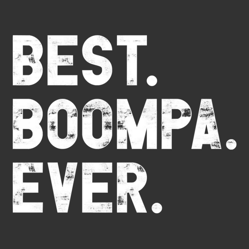 Best Boompa Ever Funny Gift For Boompa Pullover Baby Bodysuit by Rhonda | Artistshot