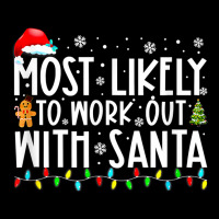 Most Likely To Work Out With Santa Funny Family Christmas T Shirt Cropped Sweater | Artistshot