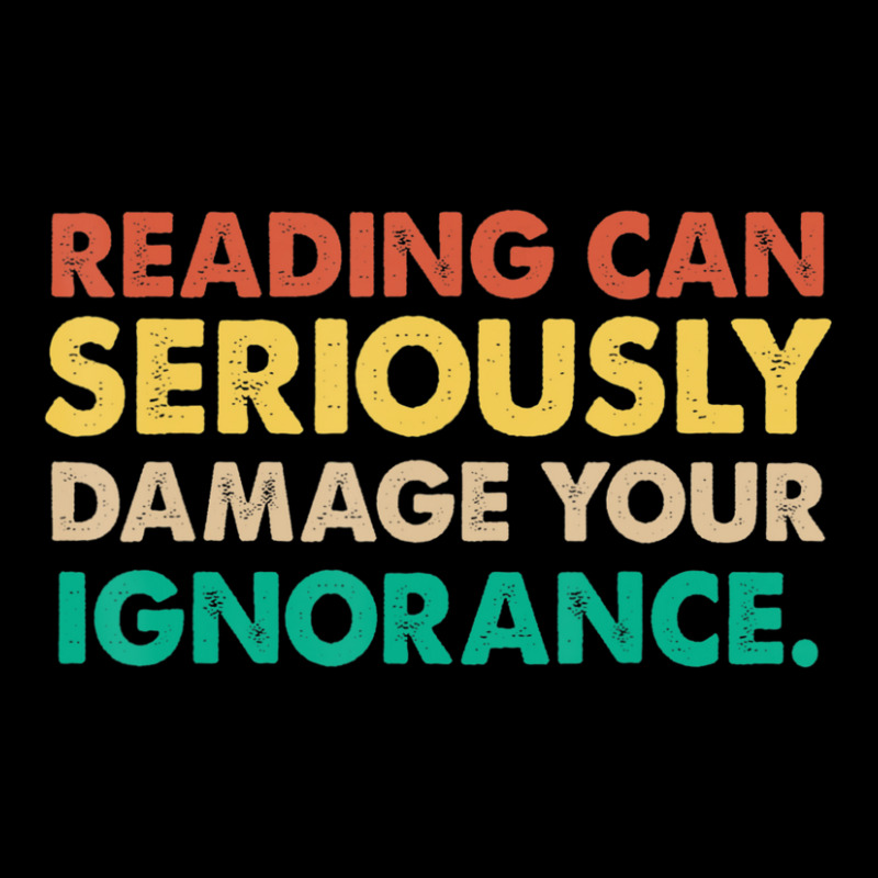 Limited Edition Reading Can Seriously Damage Your Ignorance Book Lover Lightweight Hoodie by fenderbendable | Artistshot