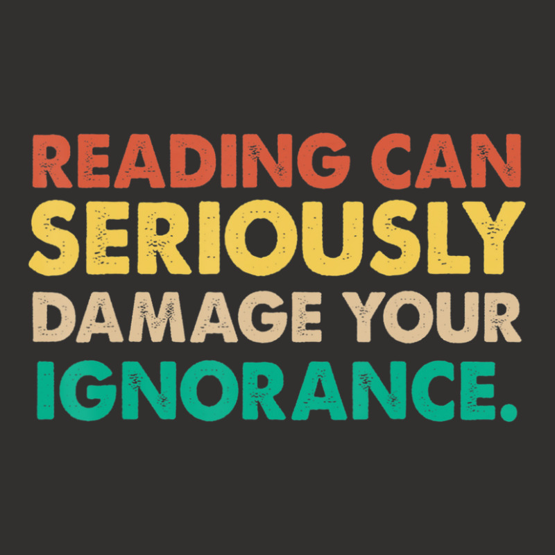 Limited Edition Reading Can Seriously Damage Your Ignorance Book Lover Champion Hoodie by fenderbendable | Artistshot