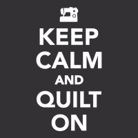 Keep Calm And Quilt On Vintage Short | Artistshot