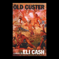 Old Custer A Novel By Eli Cash Cropped Hoodie | Artistshot