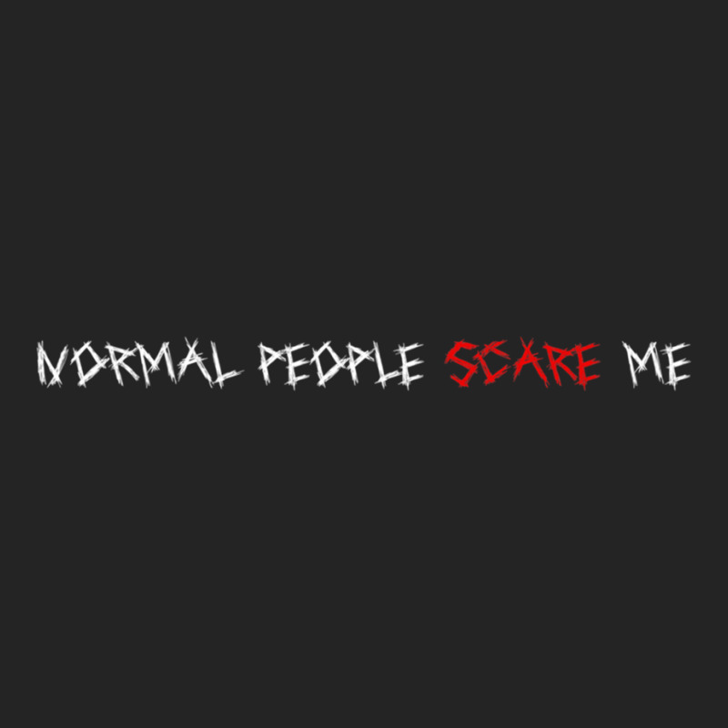 Help Type Normal People Scare Me Funny Gift For Sarcasm Lover 3/4 Sleeve Shirt by JAYWANADAVIS | Artistshot