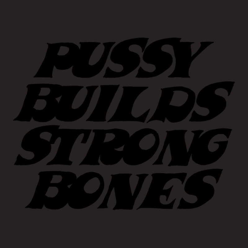 Pussy Builds Strong Bones Vintage Cap | Artistshot