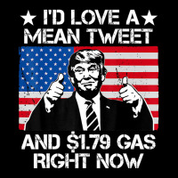 Trending I'd Love A Mean Tweet And 1.79 Gas Right Now Trump Pocket T-shirt | Artistshot