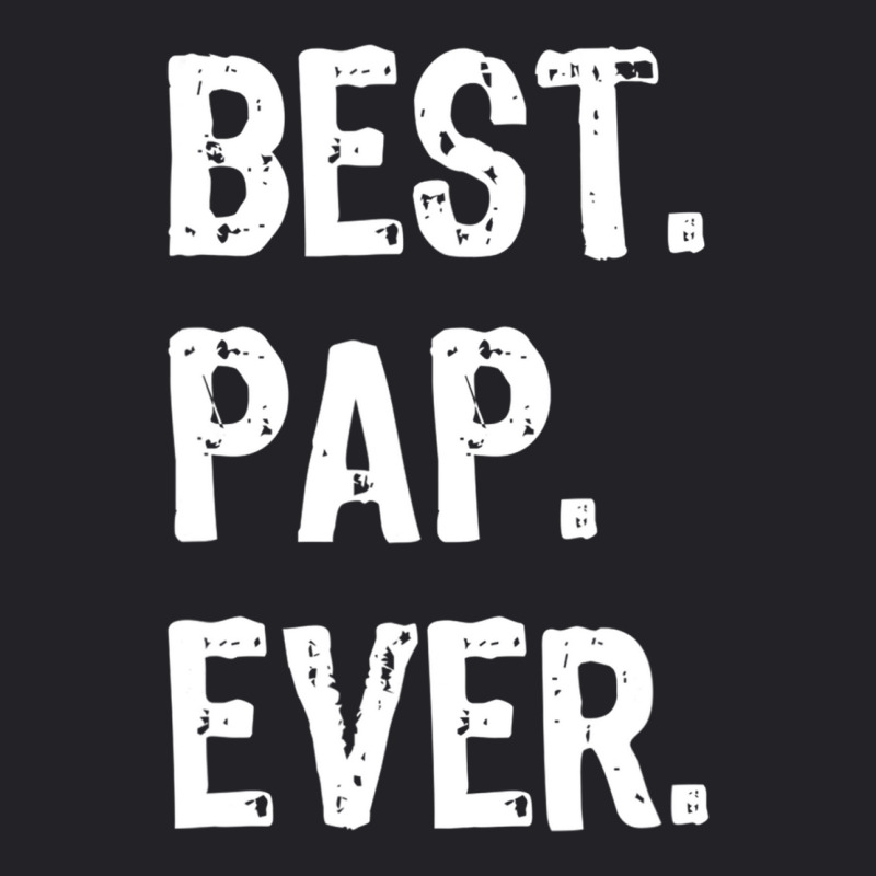 Best Pap Ever Funny Cool Youth Tee by Rhonda | Artistshot