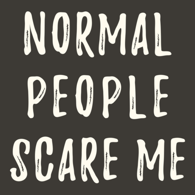 Normal People Scare Me Bucket Hat by JAYWANADAVIS | Artistshot