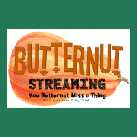 Butternut Streaming Service Home Of Tiny Secret Whispers Poster Ladies Fitted T-shirt | Artistshot