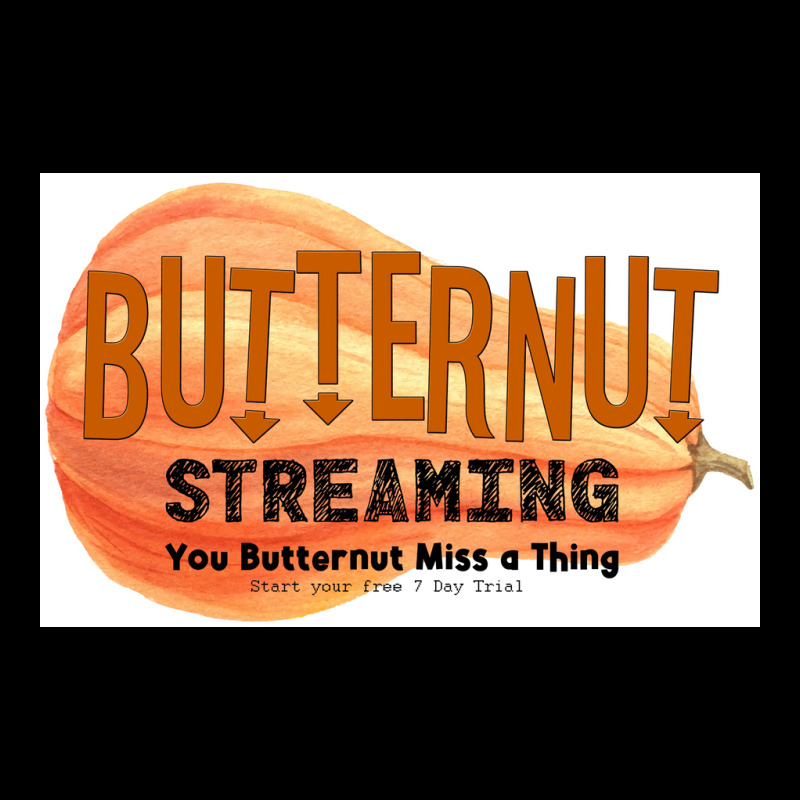 Butternut Streaming Service Home Of Tiny Secret Whispers Poster Legging by qasemjumaidq | Artistshot