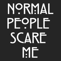 Normal People Scare Me  (1) Unisex Hoodie | Artistshot