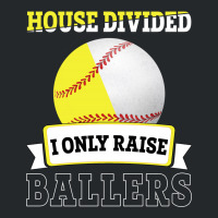 House Divided I Only Raise Ballers Crewneck Sweatshirt | Artistshot