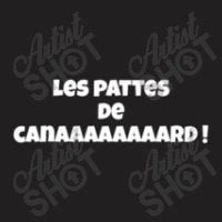 Les Pattes De Canard ! Kadoc T-shirt | Artistshot