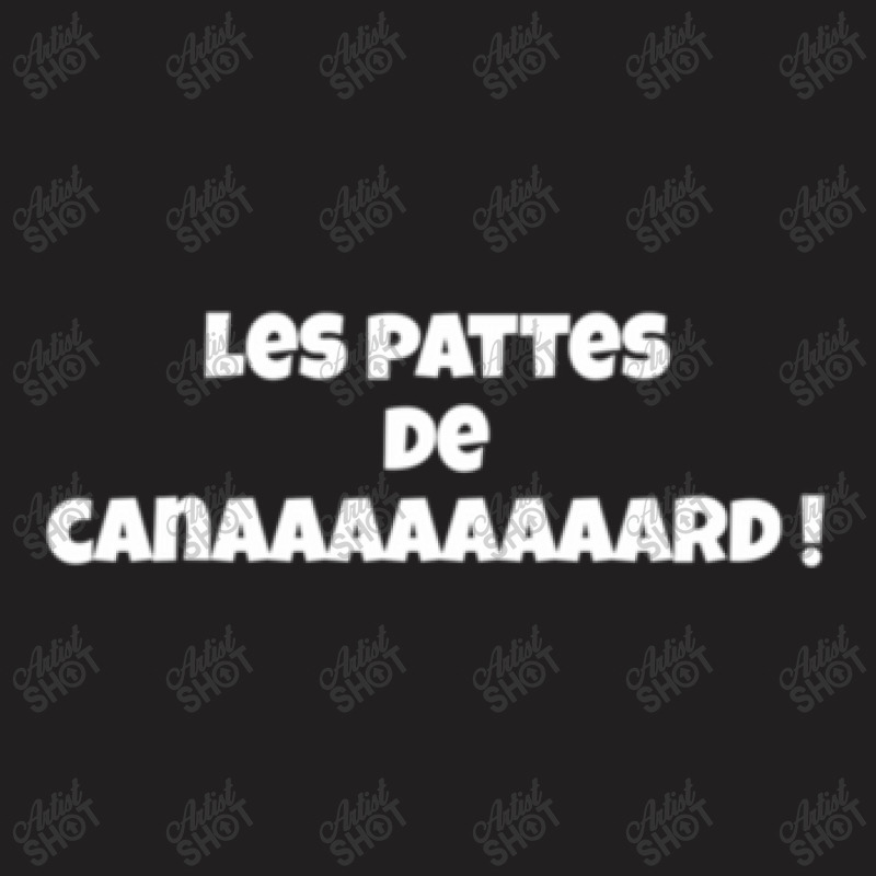 Les Pattes De Canard ! Kadoc T-shirt | Artistshot