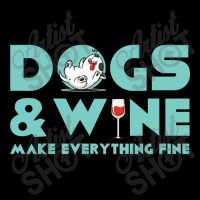 Dogs And Wine Make Everything Fine Youth Sweatshirt | Artistshot