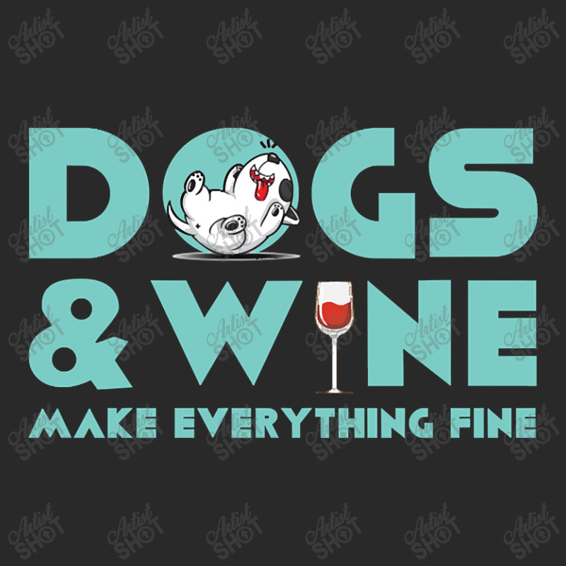 Dogs And Wine Make Everything Fine Toddler T-shirt | Artistshot