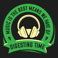 Music Is The Best Means We Have Of Digesting Time Classic T-shirt | Artistshot