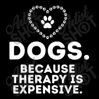 Dogs Because Therapy Is Expensive Funny Humorous-37ljf Adjustable Cap | Artistshot