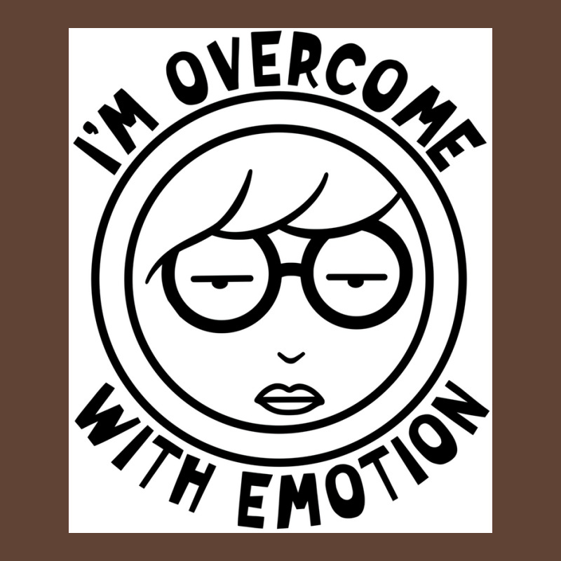 Im Overcome With Emotion Poster Boy T-shirt | Artistshot