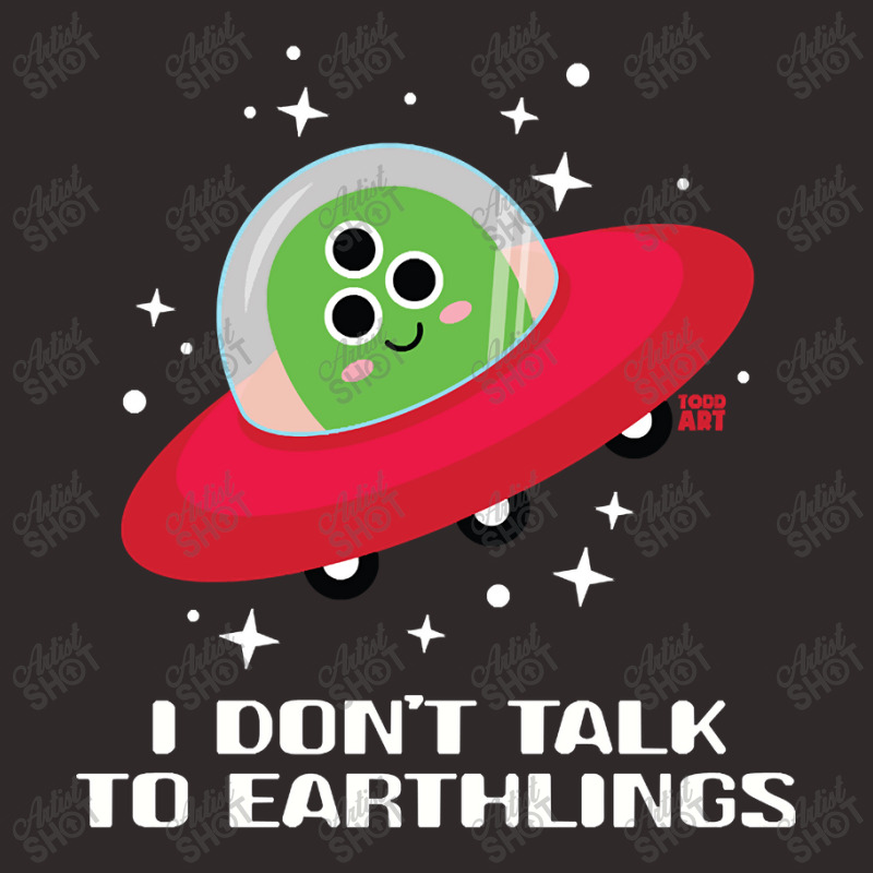 Dont Talk To Earthlings Racerback Tank by Rios Arevalo | Artistshot