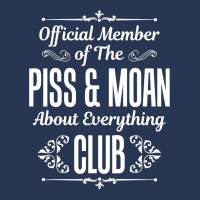 Official Member Of The Piss   Moan About Everything Club Tee Men Denim Jacket | Artistshot