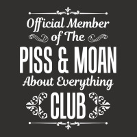 Official Member Of The Piss   Moan About Everything Club Tee Champion Hoodie | Artistshot