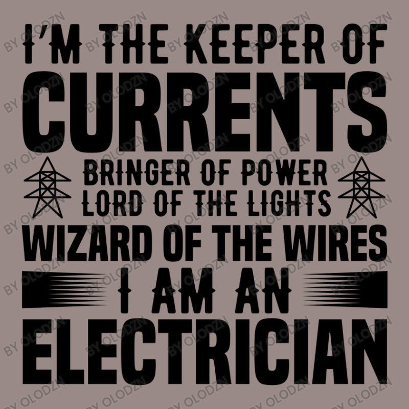 Funny Electrician I'm The Keeper Of Currents Bringer Of Powers Vintage T-Shirt by Olodzn | Artistshot